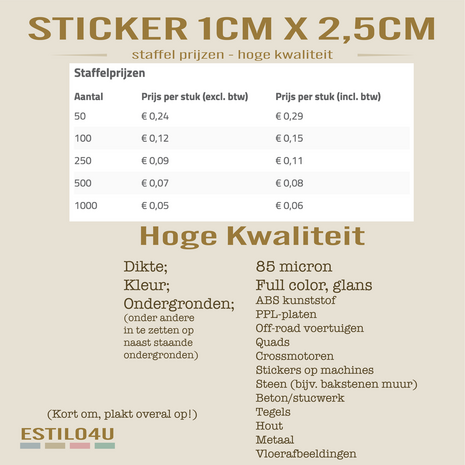 Hoge kwaliteit Sticker 1cm x 2,5cm